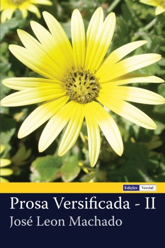 Prosa Versificada - II (Portuguese Edition)