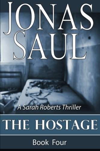 The Hostage (Sarah Roberts Thriller)
