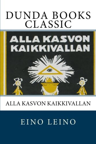 Alla Kasvon Kaikkivallan (Finnish Edition)