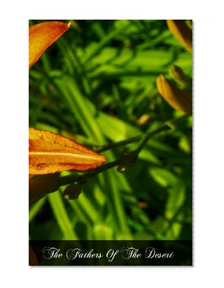 The Fathers Of The Desert: With a Chapter On The Spiritual Life Of The First Six Centuries