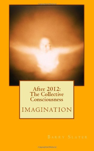 After 2012: The Collective Consciousness
