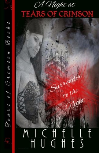 A Night at Tears of Crimson: The New Orleans Vampire Nightclub (Volume 1)