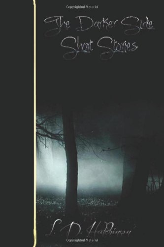 The Darker SIde: Short Stories