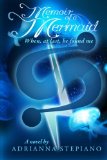 Memoir of a Mermaid: When, At Last, He Found Me (Volume 1)