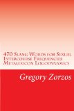 470 Slang Words for Sexual Intercourse Frequencies Metalexicon Logodynamics