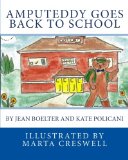 Amputeddy Goes Back to School (Volume 1)