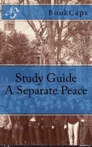 Book Cover A Separate Peace: A BookCaps Study Guide