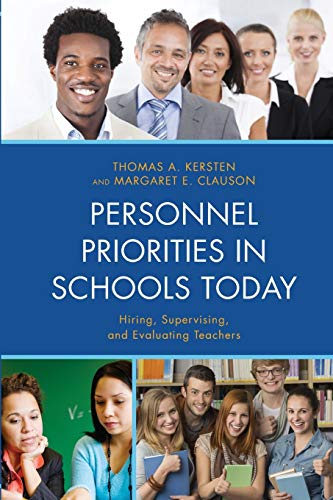 Book Cover Personnel Priorities in Schools Today: Hiring, Supervising, and Evaluating Teachers