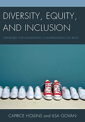 Book Cover Diversity, Equity, and Inclusion: Strategies for Facilitating Conversations on Race