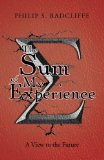 The Sum of My Experience: A View to the Future