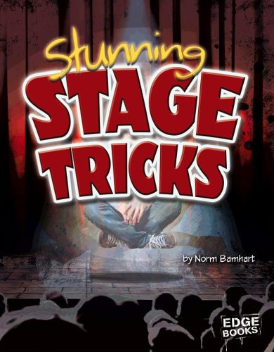 Stunning Stage Tricks (Magic Manuals)