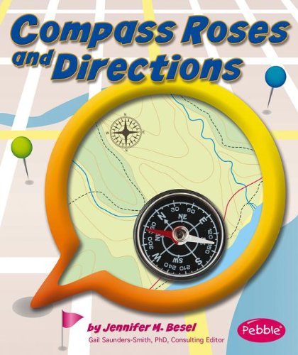 Compass Roses and Directions (Pebble Plus)