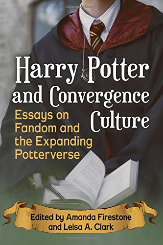 Book Cover Harry Potter and Convergence Culture: Essays on Fandom and the Expanding Potterverse