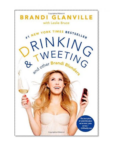 Book Cover Drinking and Tweeting: And Other Brandi Blunders
