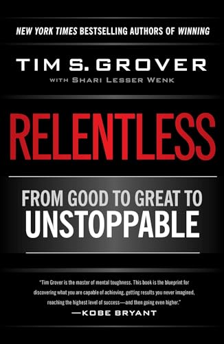 Book Cover Relentless: From Good to Great to Unstoppable (Tim Grover Winning Series)