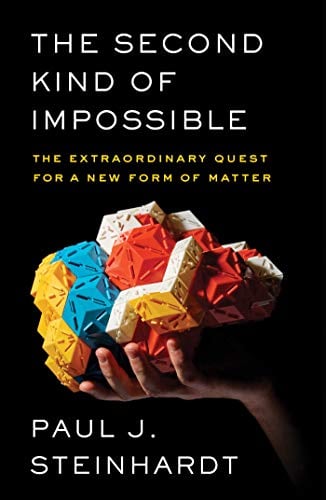Book Cover The Second Kind of Impossible: The Extraordinary Quest for a New Form of Matter