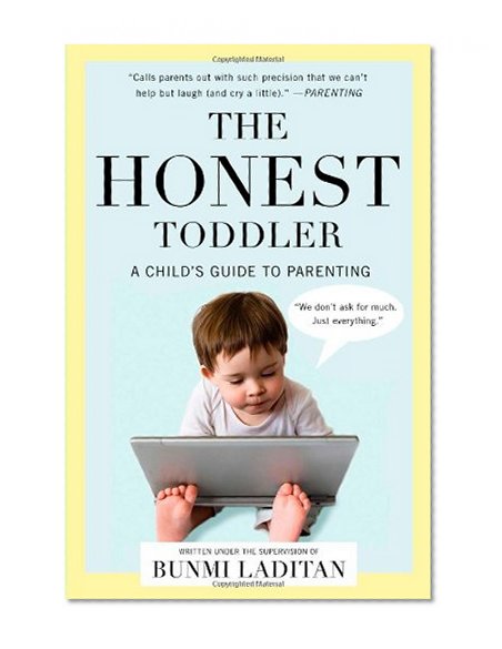 Book Cover The Honest Toddler: A Child's Guide to Parenting