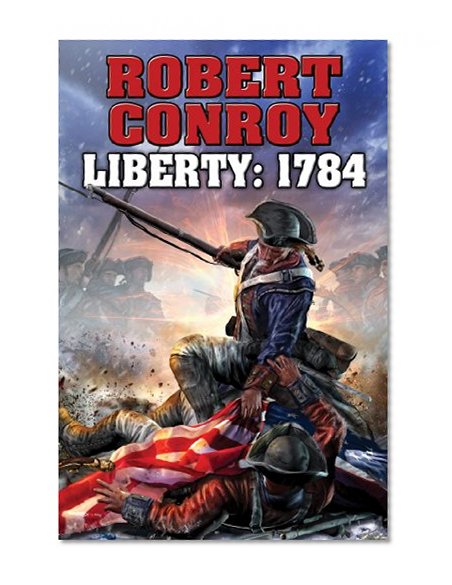 Book Cover Liberty 1784: The Second War for Independence
