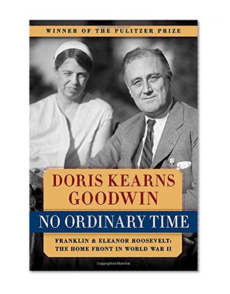 Book Cover No Ordinary Time: Franklin & Eleanor Roosevelt: The Home Front in World War II