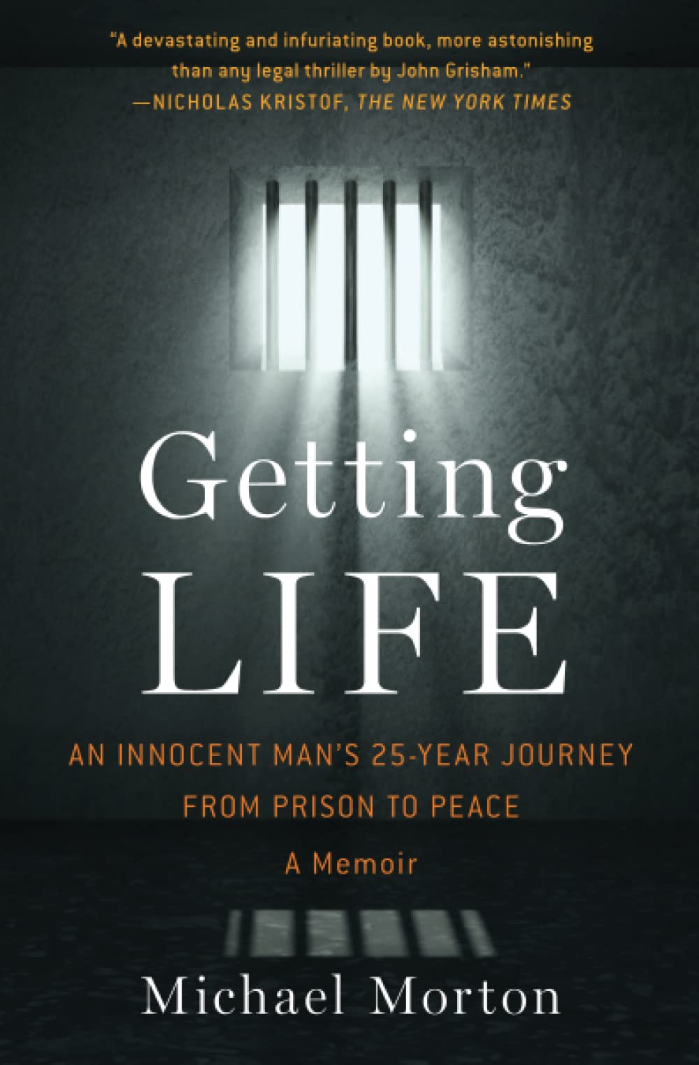 Book Cover Getting Life: An Innocent Man's 25-Year Journey from Prison to Peace: A Memoir