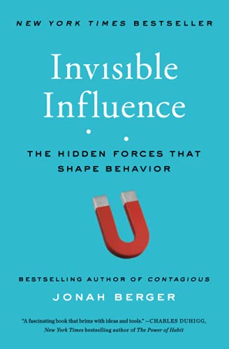 Book Cover Invisible Influence: The Hidden Forces that Shape Behavior