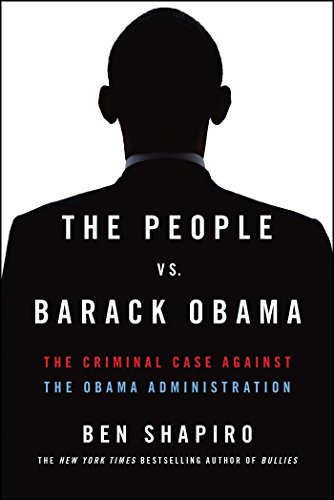 Book Cover The People vs. Barack Obama: The Criminal Case Against the Obama Administration