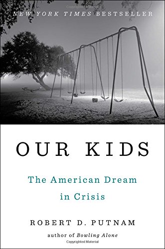 Book Cover Our Kids: The American Dream in Crisis