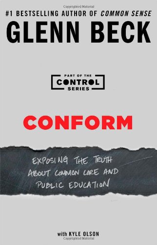Book Cover Conform: Exposing the Truth About Common Core and Public Education (2) (The Control Series)