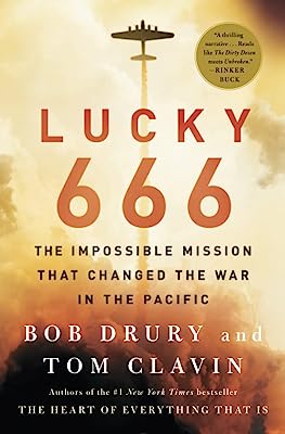 Book Cover Lucky 666: The Impossible Mission That Changed the War in the Pacific