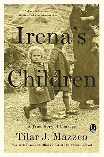 Book Cover Irena's Children: The Extraordinary Story of the Woman Who Saved 2,500 Children from the Warsaw Ghetto