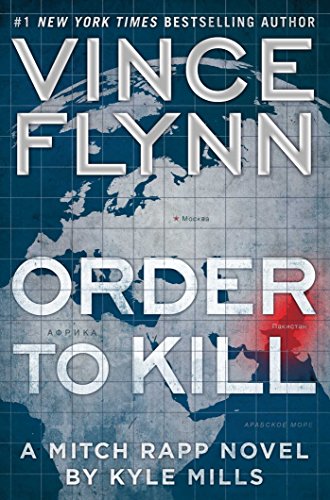 Book Cover Order to Kill: A Novel (A Mitch Rapp Novel)