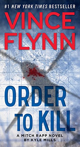 Book Cover Order to Kill: A Novel (15) (A Mitch Rapp Novel)
