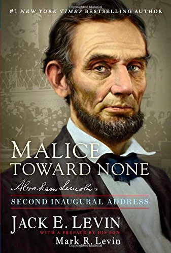 Book Cover Malice Toward None: Abraham Lincoln's Second Inaugural Address