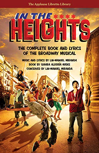 Book Cover In The Heights: The Complete Book And Lyrics Of The Broadway Musical (Applause Libretto Library)