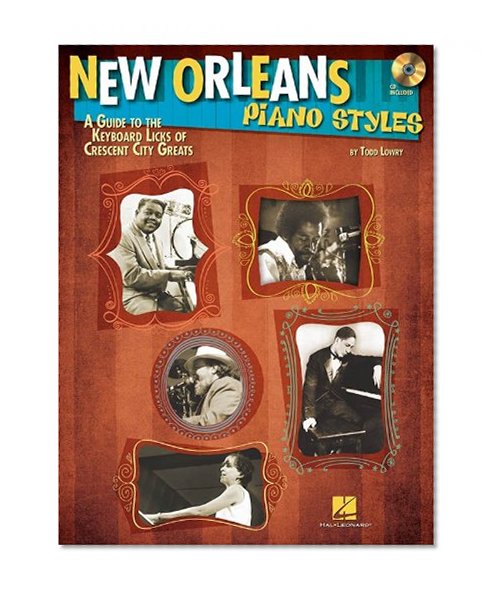 Book Cover New Orleans Piano Styles: A Guide to the Keyboard Licks of Crescent City Greats