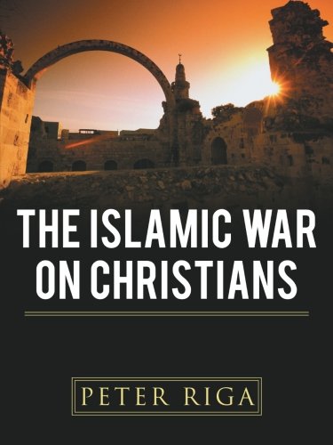 The Islamic War On Christians