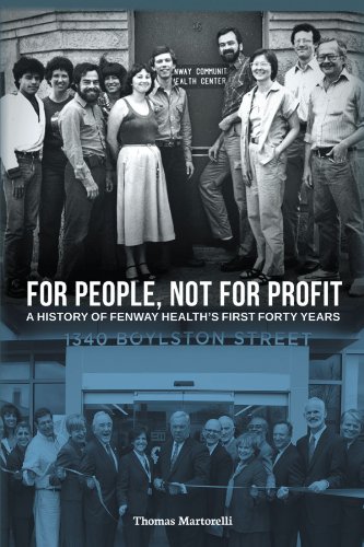 For People, Not For Profit: A History of Fenway Health's First Forty Years