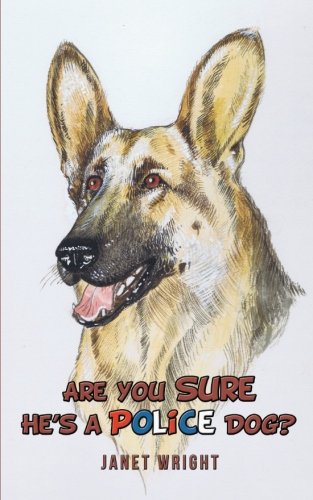 Are You Sure He's A Police Dog?