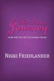 The Divine Journey: From the Ego to the Sacred Heart