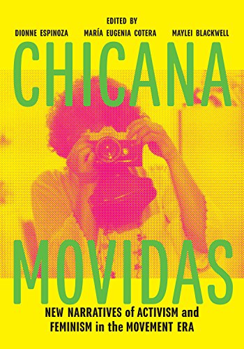 Book Cover Chicana Movidas: New Narratives of Activism and Feminism in the Movement Era