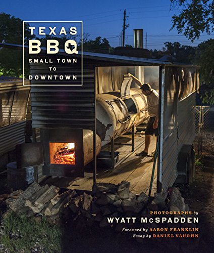 Book Cover Texas BBQ, Small Town to Downtown (Jack and Doris Smothers Series in Texas History, Life, and Culture)