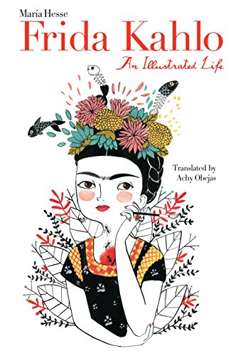 Book Cover Frida Kahlo: An Illustrated Life