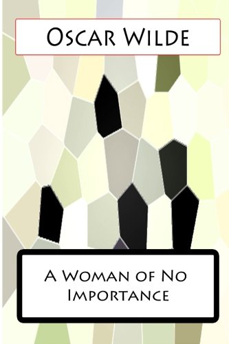 A Woman of No Importance