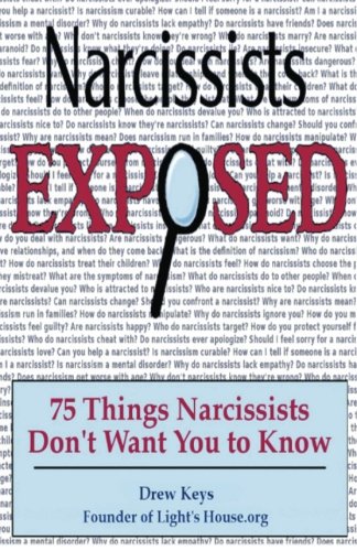 Book Cover Narcissists Exposed - 75 Things Narcissists Don't Want You to Know: 75 Things Narcissists Don't Want You to Know