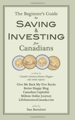 The Beginners Guide to Saving and Investing for Canadians