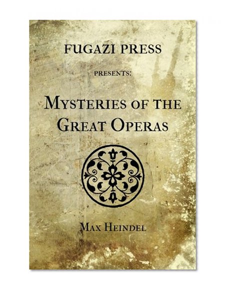 Mysteries of the Great Operas