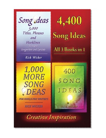 4,400 Song Ideas: All 3 Books in 1