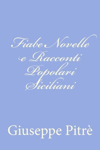 Fiabe Novelle e Racconti Popolari Siciliani (Volume 2) (Italian Edition)