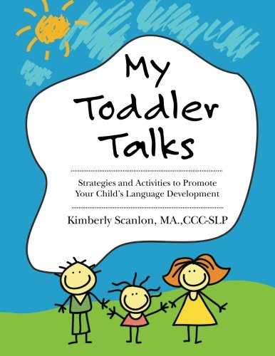 Book Cover My Toddler Talks: Strategies and Activities to Promote Your Child's Language Development