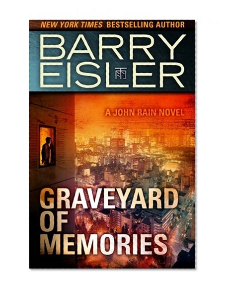 Book Cover Graveyard of Memories (A John Rain Novel)
